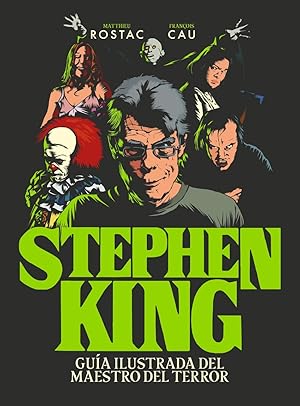 Image du vendeur pour Stephen King Gua ilustrada del maestro del terror mis en vente par Imosver