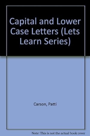 Immagine del venditore per Capital and Lower Case Letters (Lets Learn Series) venduto da -OnTimeBooks-