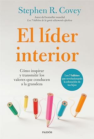 Seller image for El lder interior Cmo transmitir e inspirar los valores que conducen a la grandeza for sale by Imosver