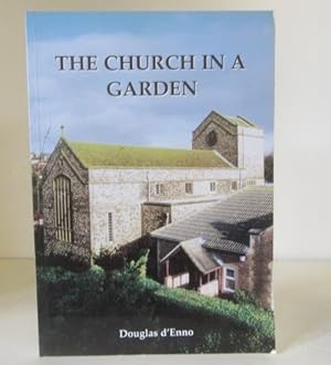 Bild des Verk�ufers f�r The Church in a Garden: Our Lady of Lourdes, Queen of Peace, Rottingdean, Brighton zum Verkauf von BRIMSTONES