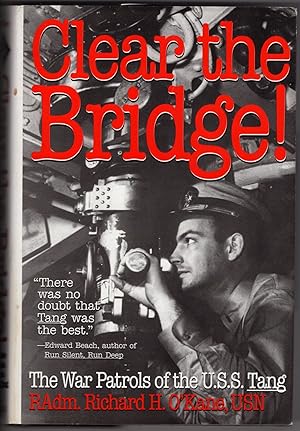 Seller image for Clear the Bridge! The War Patrols of the U.S.S. Tang for sale by Recycled Books & Music