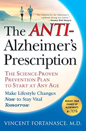 Bild des Verkufers fr The Anti-Alzheimer's Prescription: The Science-Proven Prevention Plan to Start at Any Age zum Verkauf von Reliant Bookstore