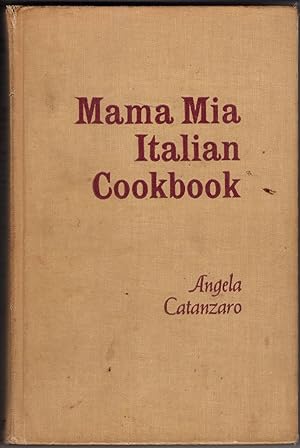 Immagine del venditore per Mama Mia Italian Cookbook: The Home Book of Italian Cooking venduto da Recycled Books & Music