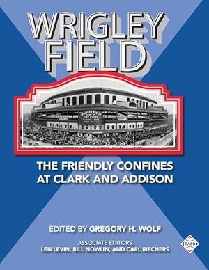 Bild des Verkufers fr Wrigley Field: The Friendly Confines at Clark and Addison zum Verkauf von moluna