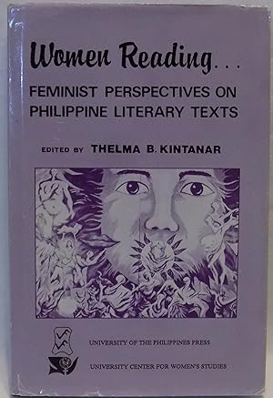 Seller image for Women Reading . Feminist Perspectives on Philippine Literary Texts for sale by MLC Books