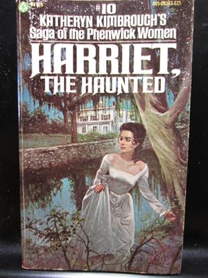 HARRIET, THE HAUNTED (Book 10 in the Saga of the Phenwick Women series)