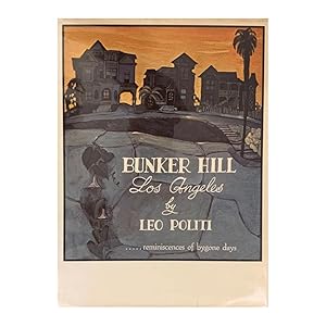 Bunker Hill, Los Angeles: Reminiscences of Bygone Days