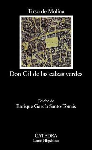 Imagen del vendedor de Don Gil de las Calzas Verdes: 632 (Letras Hispanicas) a la venta por WeBuyBooks