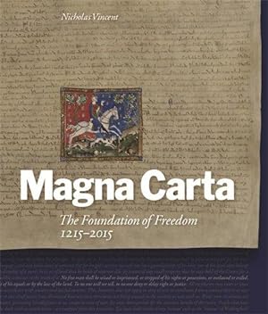 Bild des Verkufers fr Magna Carta: The Foundation of Freedom 1215-2015 zum Verkauf von WeBuyBooks