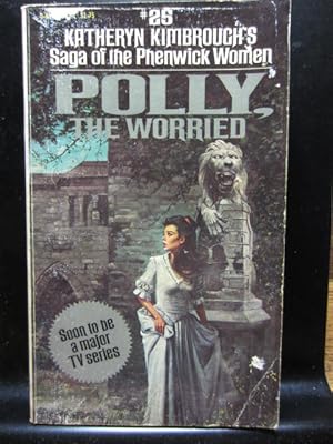 POLLY, THE WORRIED (Book 25 in the Saga of the Phenwick Women series)