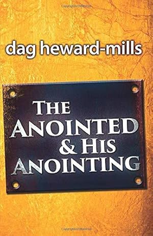 Bild des Verkufers fr The Anointed and His Anointing zum Verkauf von WeBuyBooks