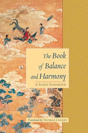 Seller image for Book of Balance and Harmony : A Taoist Handbook for sale by GreatBookPrices