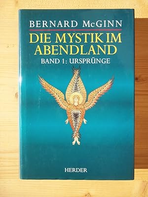 Die Mystik im Abendland - Band 1 - Ursprünge