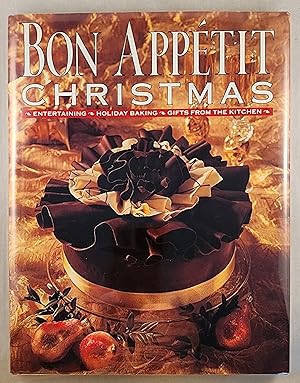 Bild des Verkufers fr Bon Appetit Christmas: Entertaining, Holiday Baking, Gifts from the Kitchen zum Verkauf von WellRead Books A.B.A.A.