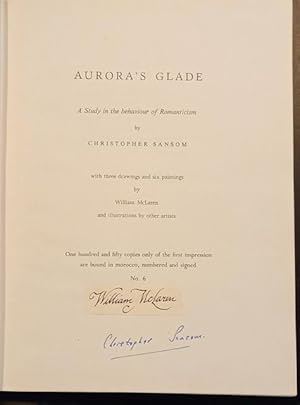 Seller image for AURORA'S GLADE. A Study in the behavoiur of Romanticism. With three Drawings and six Paintings by William McLaren and Illustrations by other Artists. for sale by studio bibliografico pera s.a.s.