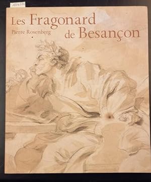 Bild des Verkufers fr LES FRAGONARD DE BESANON. Avec la collaboration de Claudine Lebrun Jouve. zum Verkauf von studio bibliografico pera s.a.s.