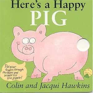 Seller image for Here's A Happy Pig (Finger Wiggle) for sale by -OnTimeBooks-