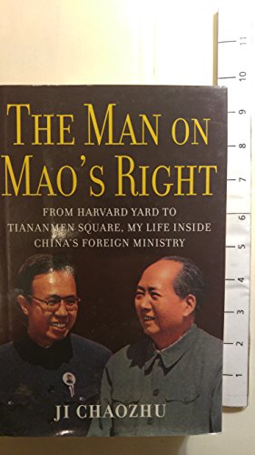 Seller image for The Man on Mao's Right: From Harvard Yard to Tiananmen Square, My Life Inside China's Foreign Ministry for sale by -OnTimeBooks-
