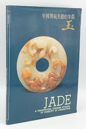 Imagen del vendedor de Jade: A Traditional Chinese Symbol of Nobility of Character a la venta por Besleys Books  PBFA
