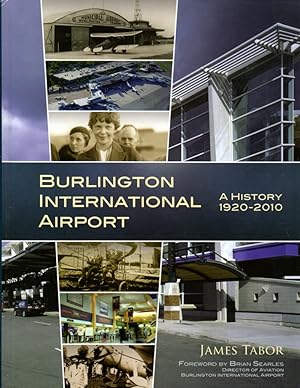 Burlington International Airport: A History 1920-2010