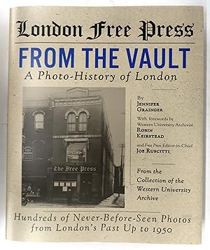 London Free Press. From The Vault: A Photo-History of London to 1950 From the Collection of The W...