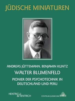 Immagine del venditore per Walter Blumenfeld : Pionier der Psychotechnik in Deutschland und Peru venduto da Smartbuy