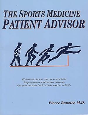 Image du vendeur pour The Sports Medicine Patient Advisor mis en vente par -OnTimeBooks-