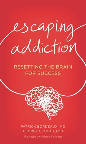Immagine del venditore per Escaping Addiction : Resetting the Brain for Success venduto da GreatBookPrices