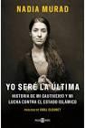 Seller image for YO SER LA LTIMA for sale by Libro Inmortal - Libros&Co. Librera Low Cost