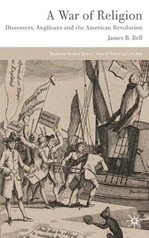 Bild des Verkufers fr War of Religion : Dissenters, Anglicans, and the American Revolution zum Verkauf von GreatBookPricesUK