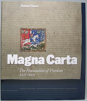 Magna Carta: The Foundation of Freedom, 1215-2015