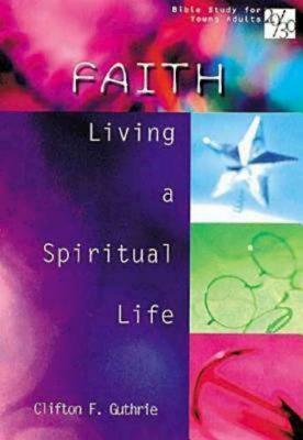 Seller image for 20/30 Bible Study for Young Adults: Faith: Living a Spiritual Life (Paperback or Softback) for sale by BargainBookStores
