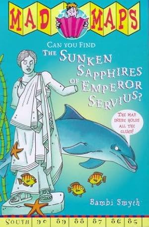 Seller image for Sunken Sapphires of Emperor Servius (Mad Maps S.) for sale by WeBuyBooks