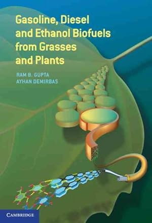 Immagine del venditore per Gasoline, Diesel and Ethanol Biofuels from Grasses and Plants venduto da GreatBookPricesUK