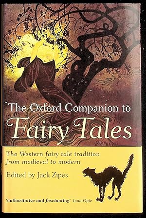 The Oxford Companion to Fairy Tales: The Western Fairy Tale Tradition from Medieval to Modern