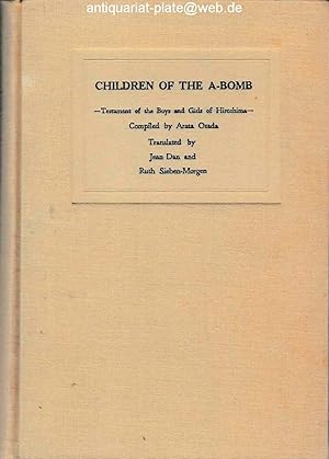 Seller image for Children of the A-Bomb. Testament of the Boys and Girls of Hiroshima. English Edition. Aus dem Japanischen. for sale by Antiquariat-Plate