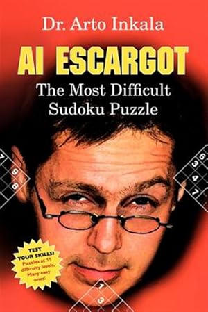 Imagen del vendedor de Ai Escargot : The Most Difficult Sudoku Puzzle a la venta por GreatBookPricesUK