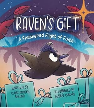 Seller image for Raven's Gift: A Feathered Flight of Faith for sale by AHA-BUCH GmbH