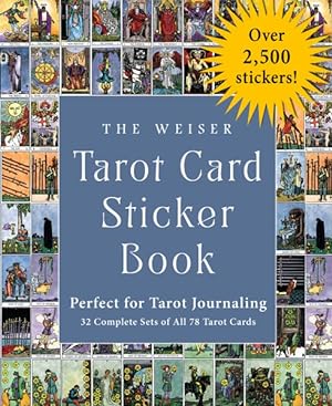 Seller image for Weiser Tarot Card Sticker Book : Includes over 2,500 Stickers 32 Complete Sets of All 78 Tarot Cards - Perfect for Tarot Journaling for sale by GreatBookPrices