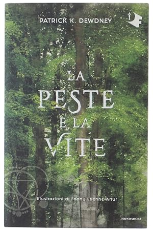 LA PESTE E LA VITE [volume nuovo]: