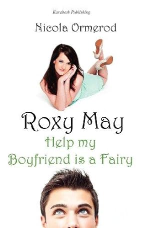 Bild des Verkufers fr Roxy May, Help my Boyfriend is a Fairy zum Verkauf von WeBuyBooks