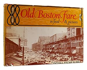 Seller image for OLD BOSTON FARE IN FOOD AND PICTURES for sale by Rare Book Cellar