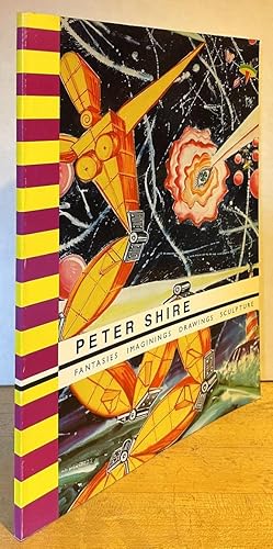 Immagine del venditore per Peter Shire - Fantasies, Imaginings, Drawings, Sculpture: The Creative Synapse (SIGNED FIRST EDITION) venduto da Nighttown Books