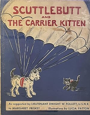 Image du vendeur pour Scuttlebutt and the Carrier Kitten mis en vente par 32.1  Rare Books + Ephemera, IOBA, ESA