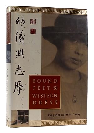 Imagen del vendedor de BOUND FEET AND WESTERN DRESS a la venta por Rare Book Cellar