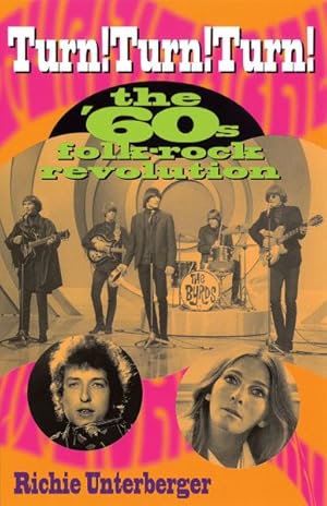 Seller image for Turn! Turn! Turn! : The '60s Folk-Rock Revolution for sale by GreatBookPrices