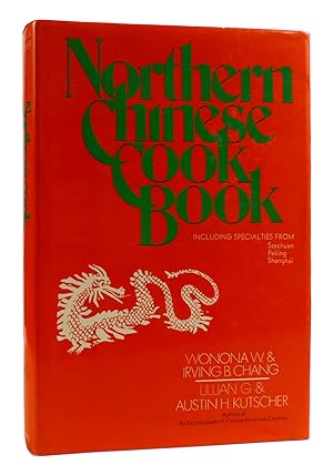 Seller image for NORTHERN CHINESE COOK BOOK Including Specialties from Szechuan, Peking, Shanghai for sale by Rare Book Cellar