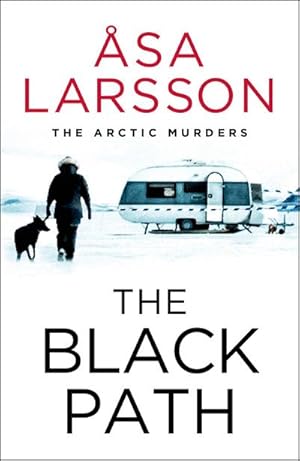 Immagine del venditore per The Black Path : The Arctic Murders - A gripping and atmospheric murder mystery venduto da Smartbuy