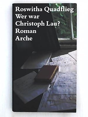 Bild des Verkufers fr Wer war Christoph Lau? Roman zum Verkauf von Leserstrahl  (Preise inkl. MwSt.)