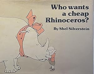 Imagen del vendedor de Who wants a cheap Rhinoceros a la venta por 32.1  Rare Books + Ephemera, IOBA, ESA